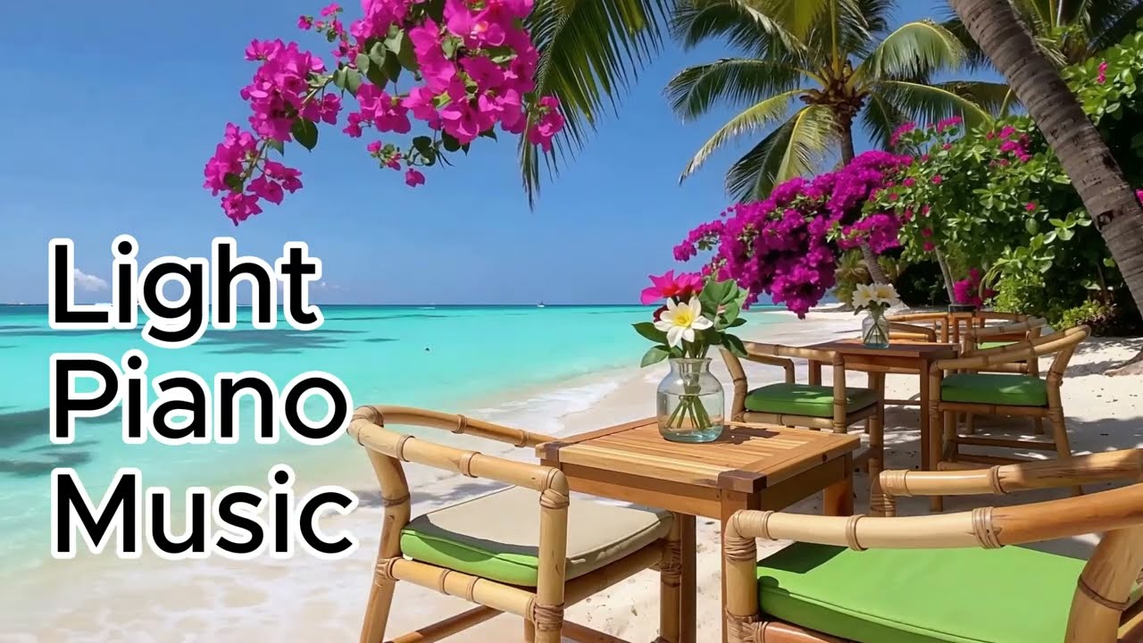 Ocean Morning Piano 🌤️ Light Jazz & Sea Breeze ~ Soft Instrumental Music for Focus, Study & Relax