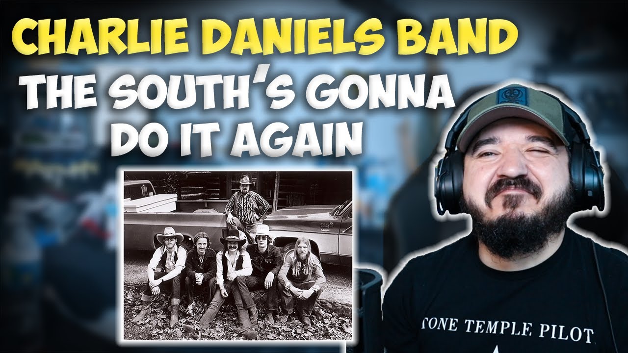 CHARLIE DANIELS BAND - The South's Gonna Do It Again | FIRST TIME HEARING REACTION