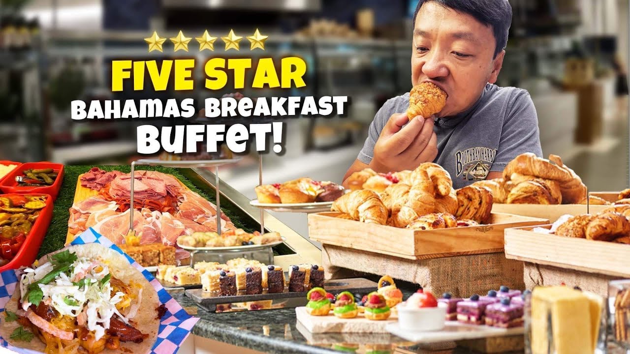 FIVE STAR Bahamas Breakfast Buffet & 10/10 Indian Tacos