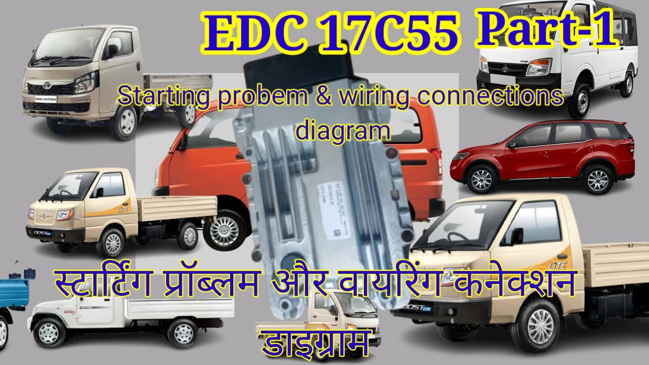 1 EDC 17C55 ECU & PINS details. Tata ace Zip, Dicor, Mega, Mantra, Intra V10, Dost, XUV, BMT, Maxomo