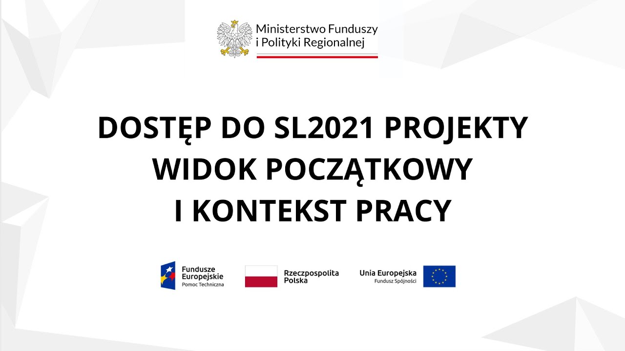 1. Dostęp do aplikacji SL2021, widok początkowy i kontekst pracy (Beneficjent)
