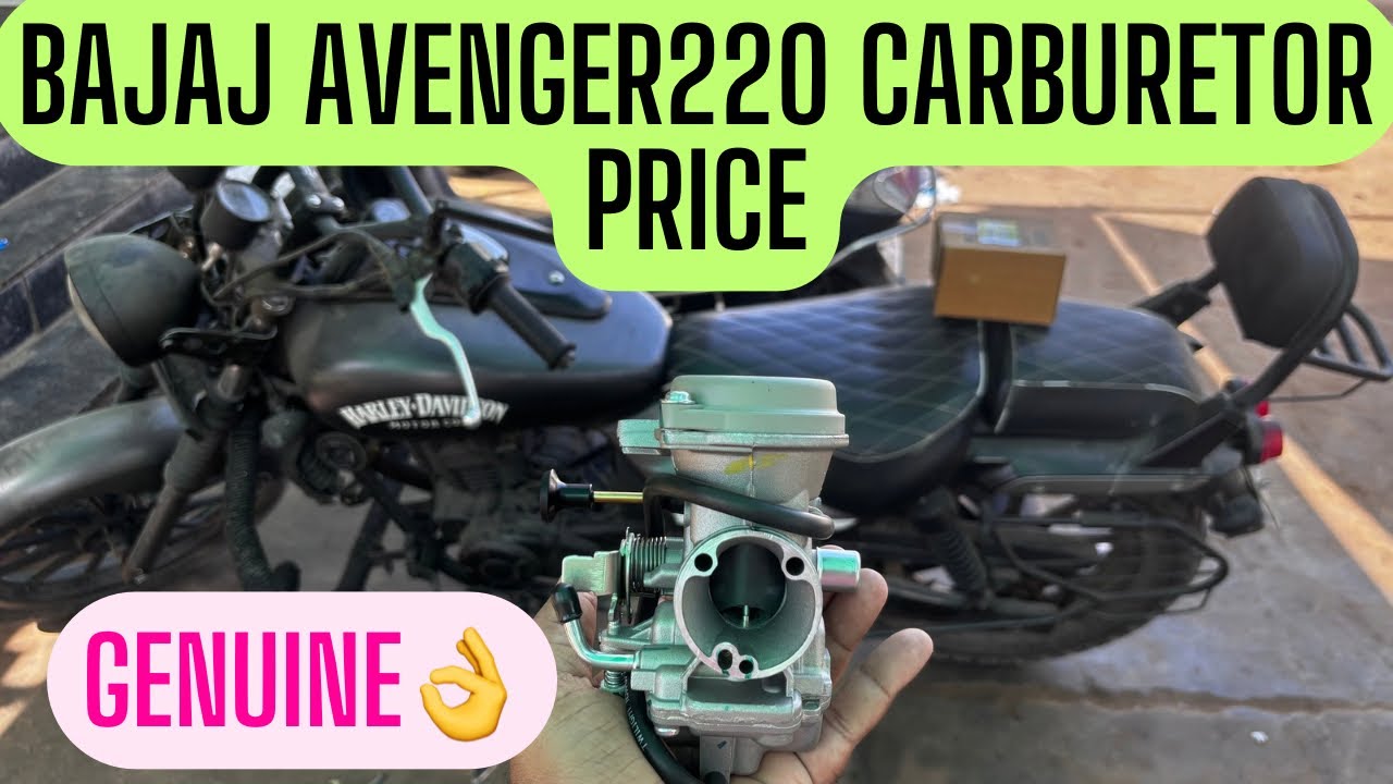 Bajaj Avenger 220 Genuine Carburetor price// Avenger 220 Carburetor problem// Bajaj Genuine parts