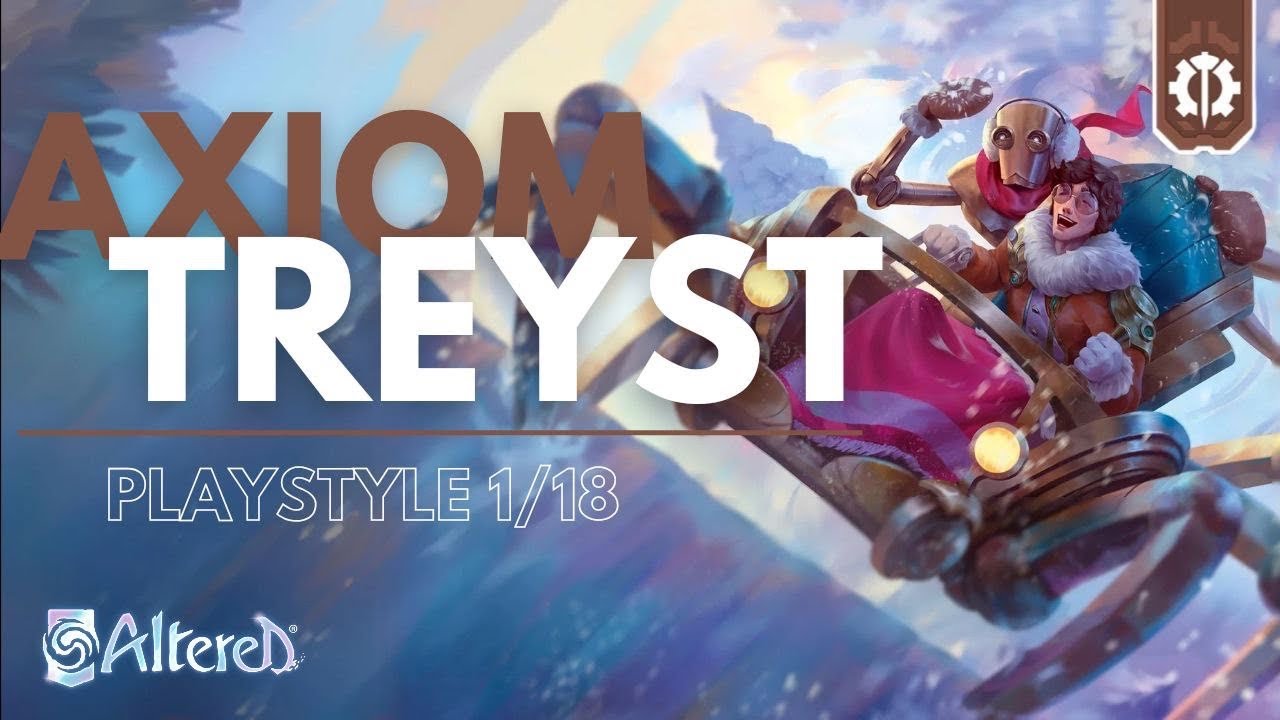 Altered TCG 1/18 Axiom Treyst playstyle