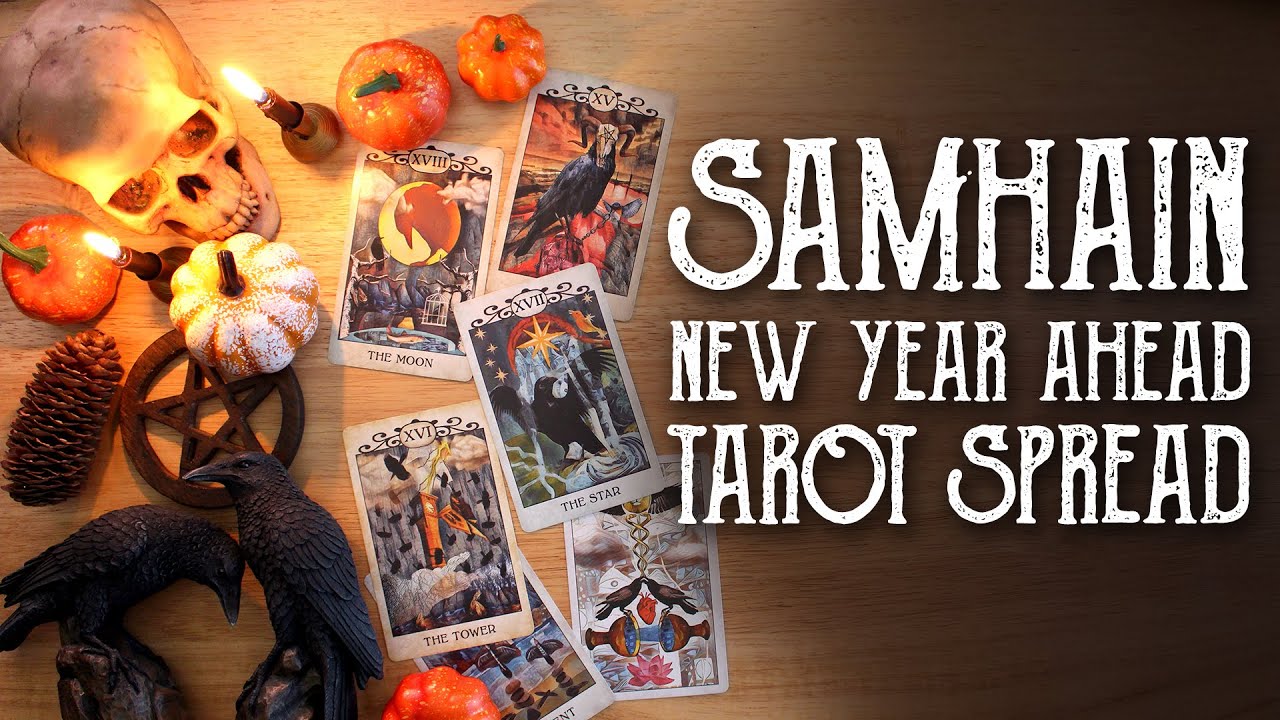 New Year Ahead Tarot Spread for Samhain, All Hallow’s Eve & Halloween - Magical Crafting, Witchcraft