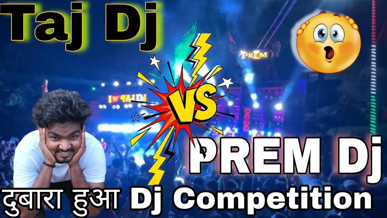 Taj Dj Jaunpur Vs Prem Dj Mau Dj Competition SIKANDERPUR BALLIA
