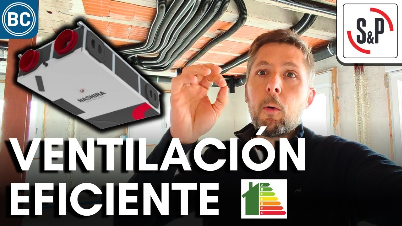 🔷 RECUPERADOR de CALOR EFICIENTE VENTILACIÓN DOBLE FLUJO, NASHIRA |  EP.52 Construyendo nuestra casa
