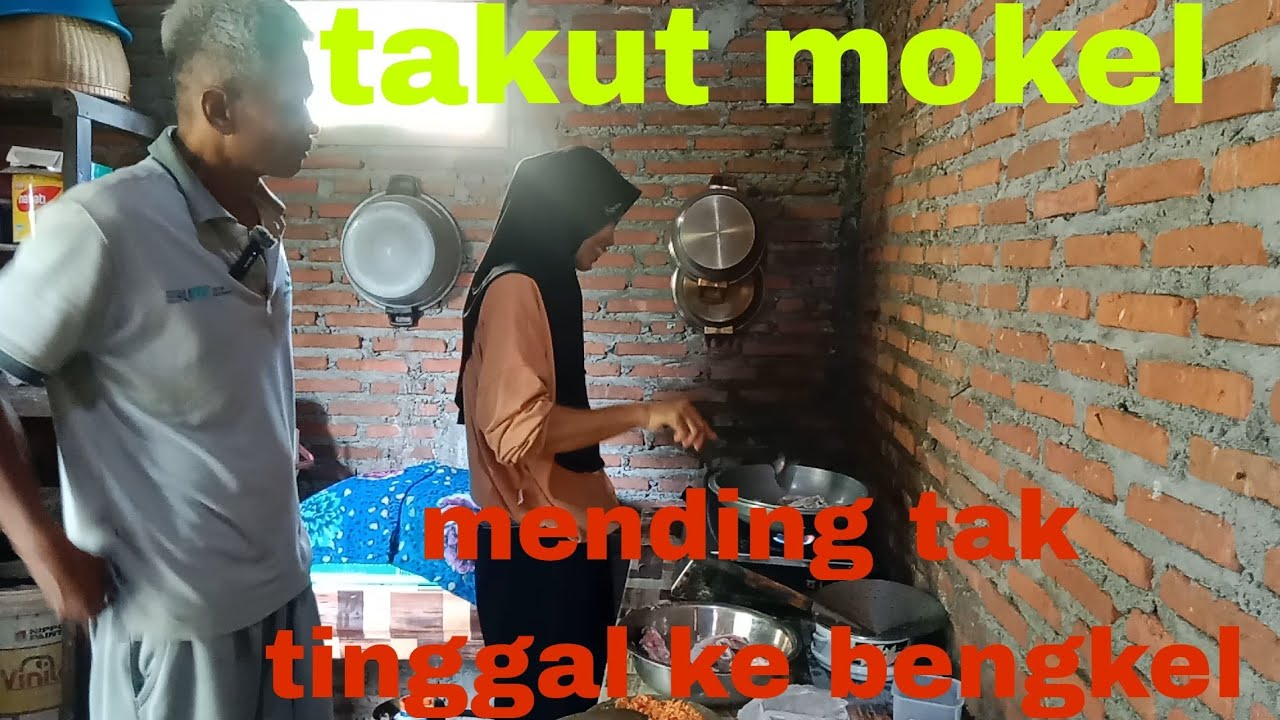 ISTRI LAGI MASAK TINGGAL KE BENGKEL
