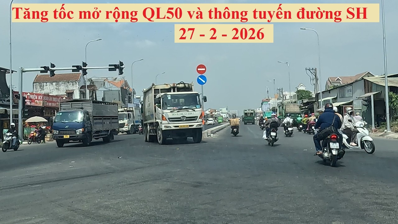 TĂNG TỐC MỞ RỘNG QUỐC LỘ 5O VÀ THÔNG TUYẾN ĐƯỜNG SONG HÀNH ( 27 - 2 - 2026 )