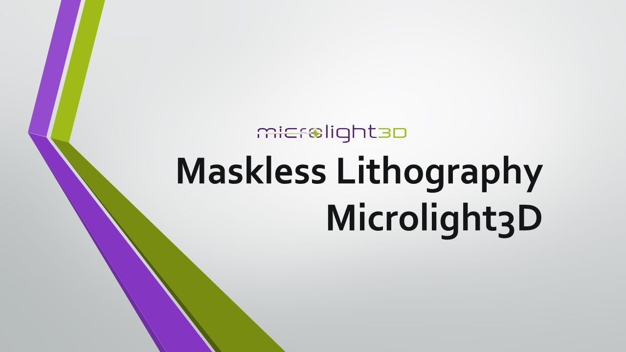Maskless Lithography - Microlight3D
