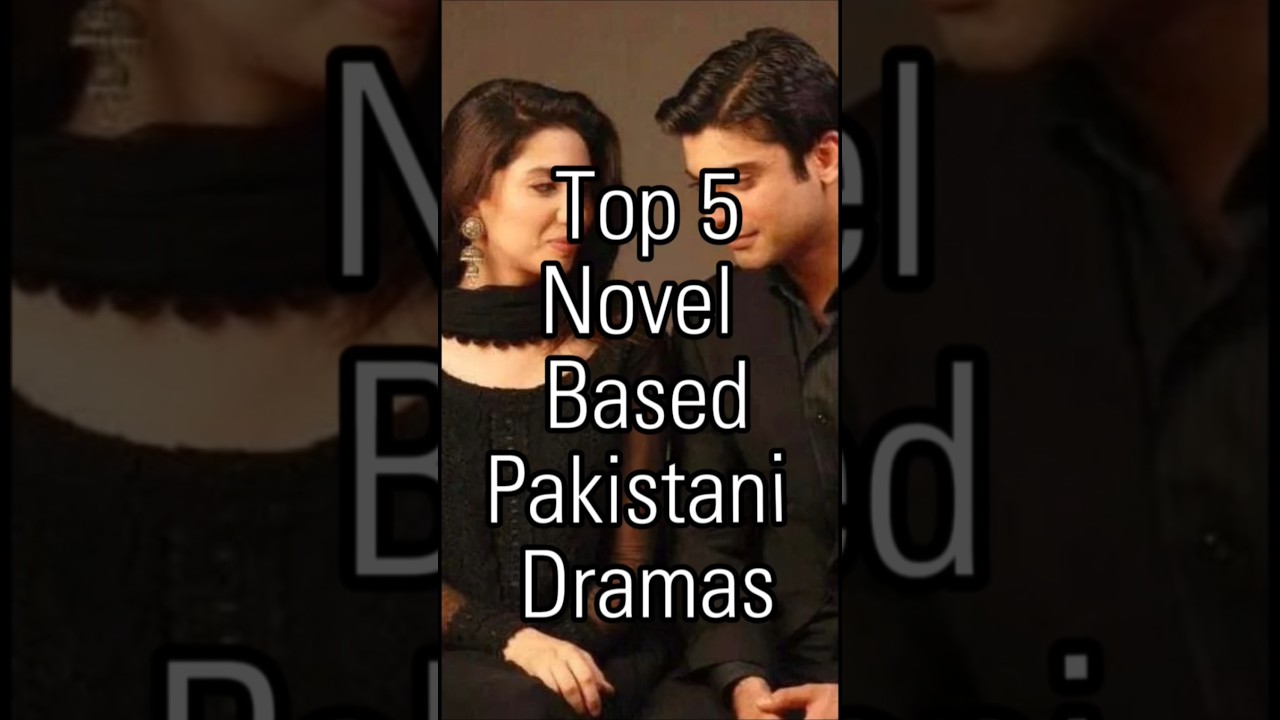 Top 5 Novel Based Pakistani Dramas #trending #viral #top5 #pakistanidrama #novel #shorts
