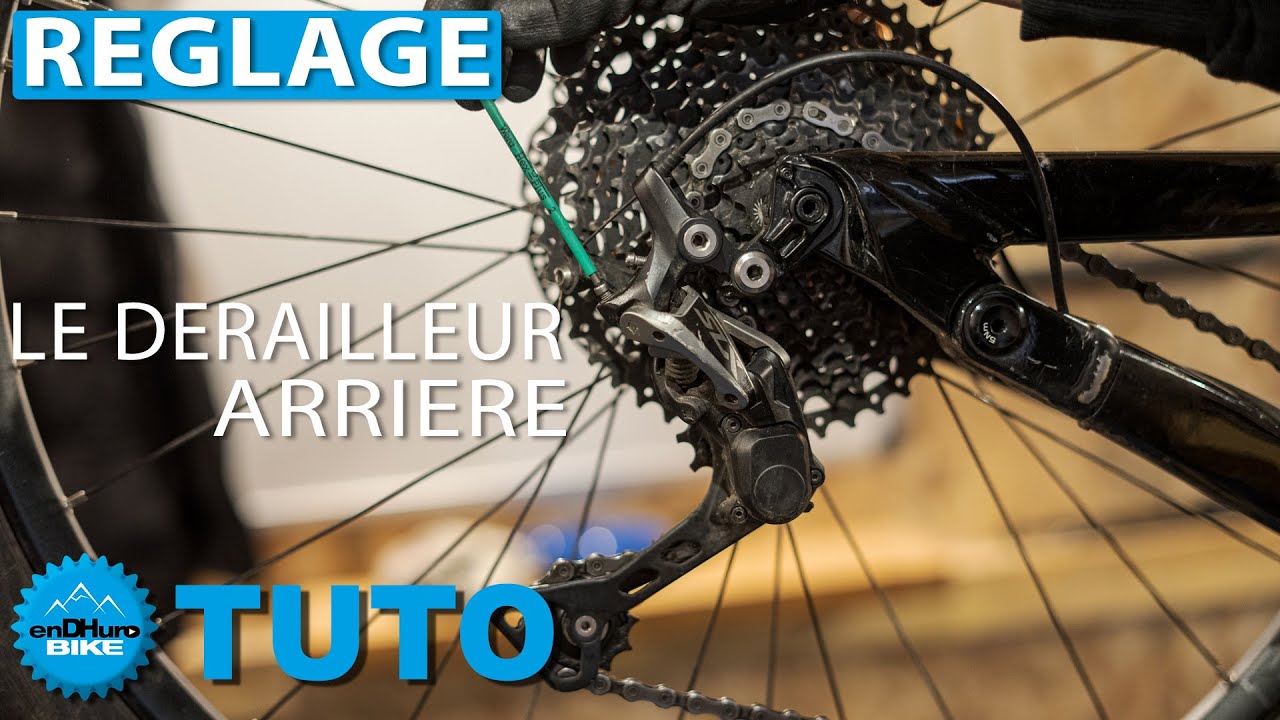 Tuto VTT - Comment r&eacute;gler son d&eacute;railleur arri&egrave;re
