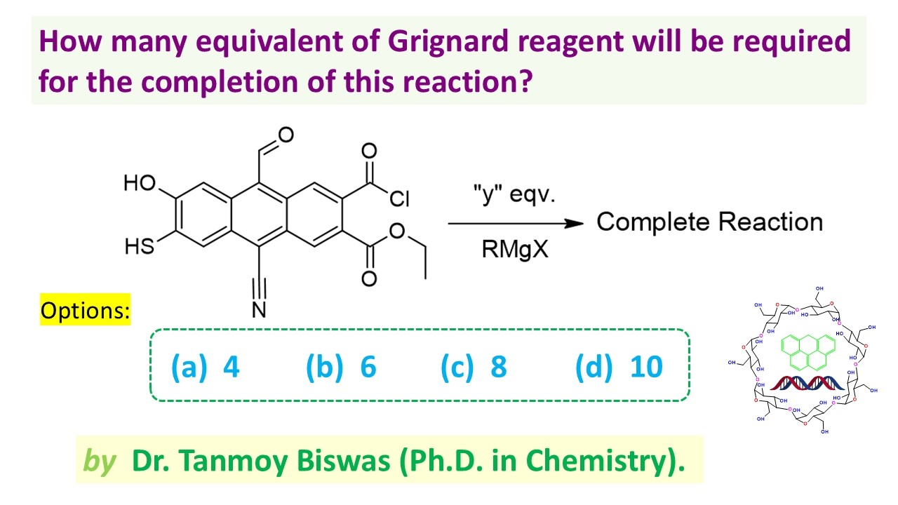 MCQ-196: About Grignard Reagent (RMgX) as base or nucleophile by Dr. Tanmoy Biswas (Ph.D.)