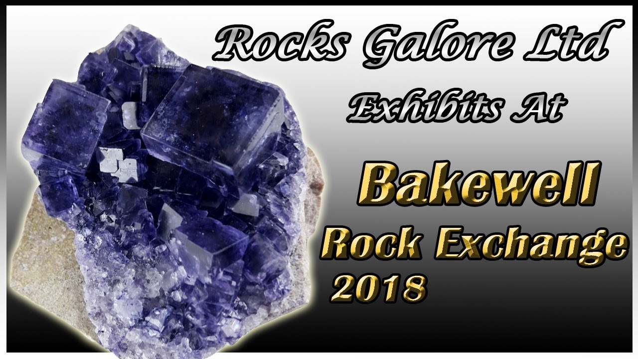 Rocks Galore at Bakewell Rock Exchange 2018