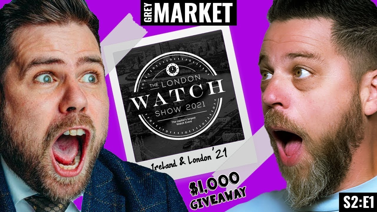 Visiting @NicoLeonard for the First London Watch Show Ever! | GREY MARKET S2:E1
