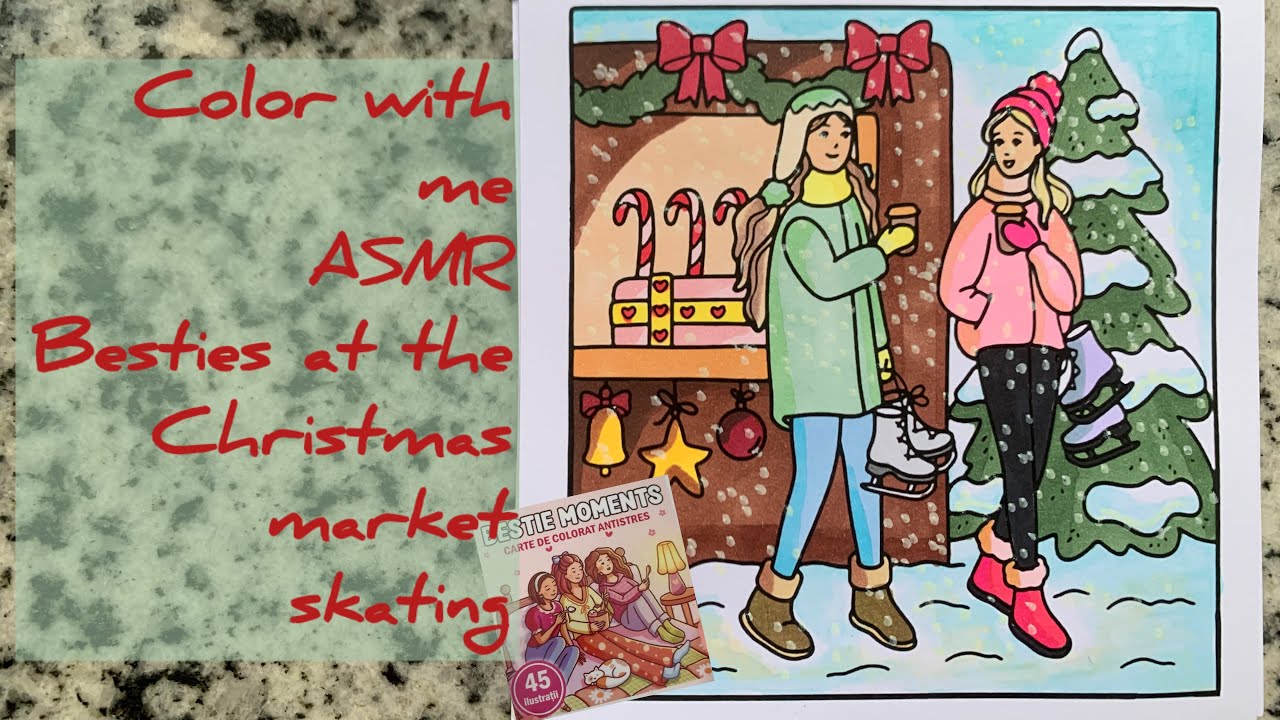 Color with me ASMR - Besties at the Christmas market skating - Besties Moments coloring book