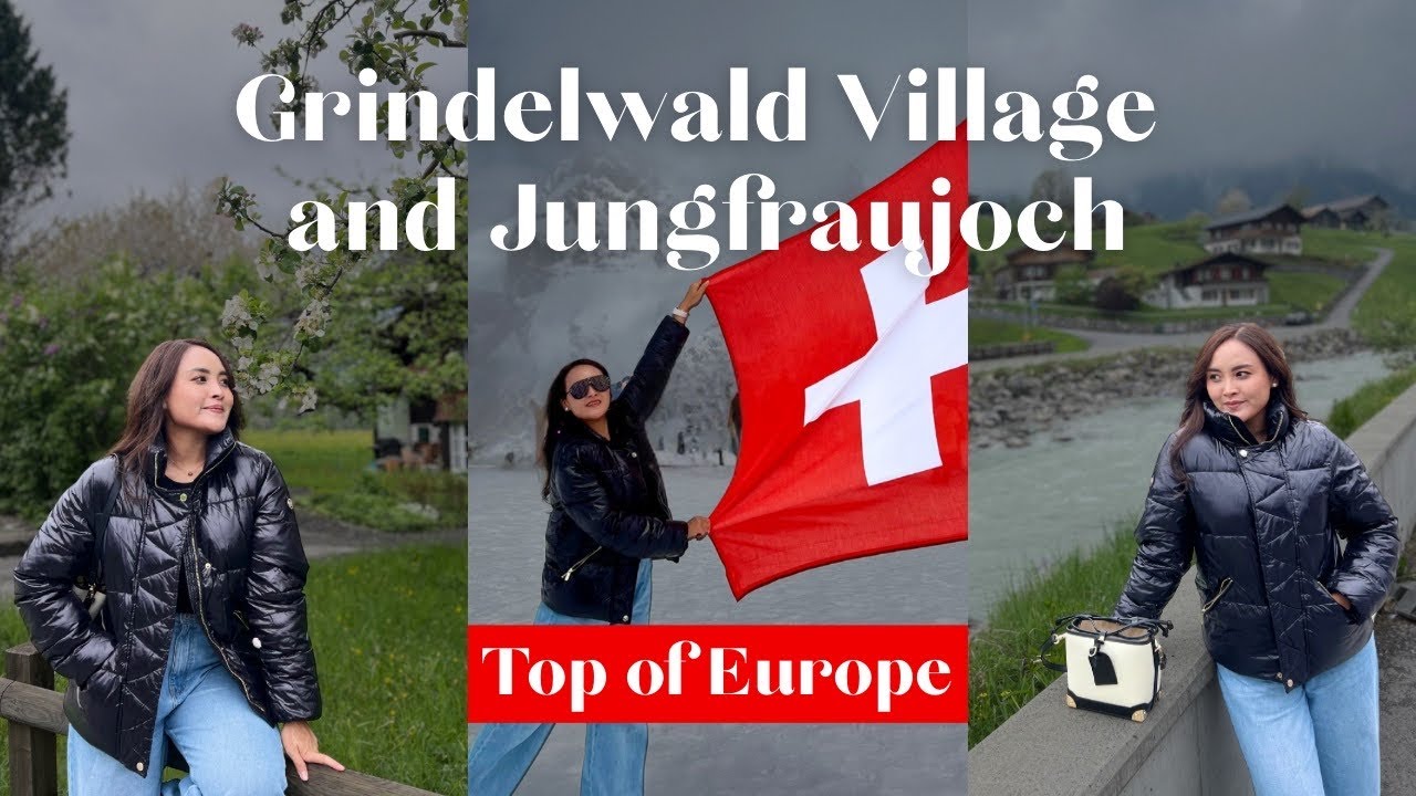 Grindelwald  Village & Jungfraujoch “Top of Europe”, Switzerland🇨🇭(May 2025)