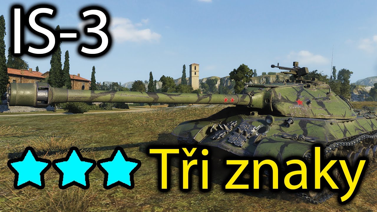 World of Tanks -  IS-3 - Tři znaky