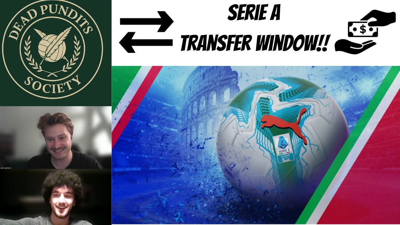 One Signing Every SERIE A Team MUST MAKE | Dead Pundits Society #22