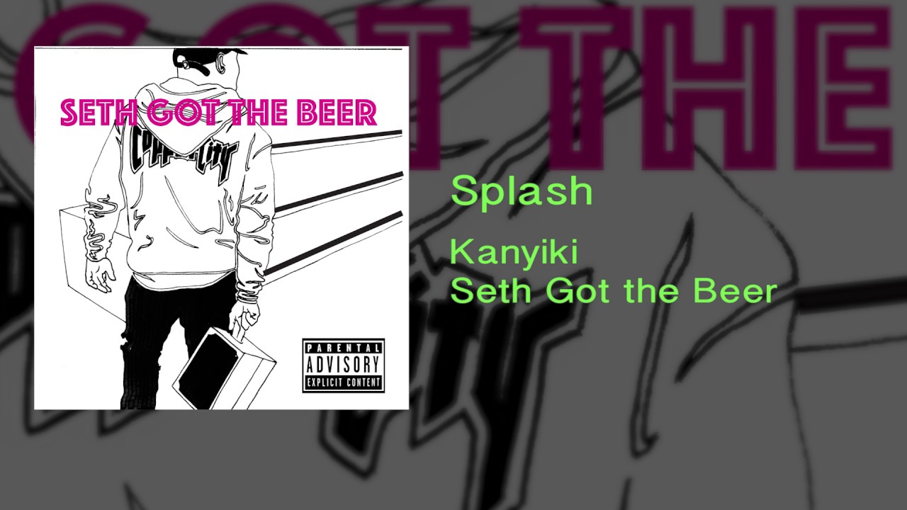 Kanyiki || Splash