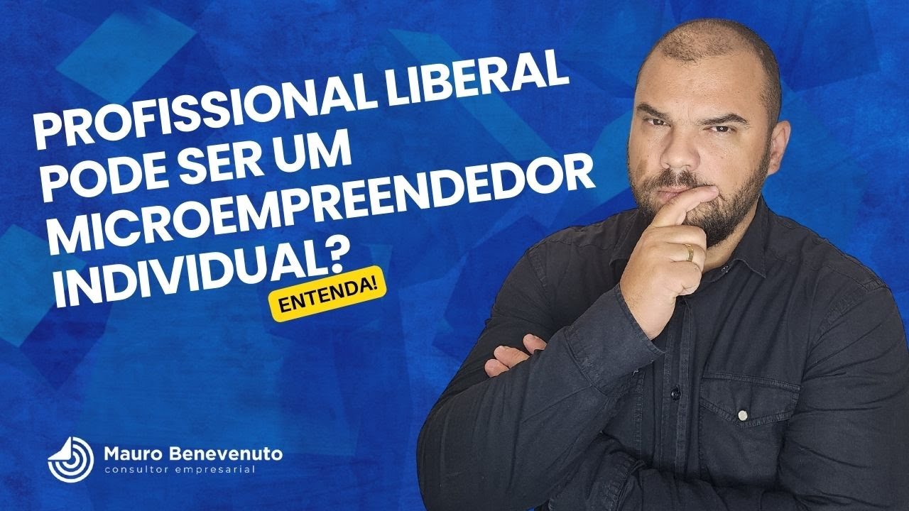 PROFISSIONAL LIBERAL PODE SER UM MICROEMPREENDEDOR INDIVIDUAL.?