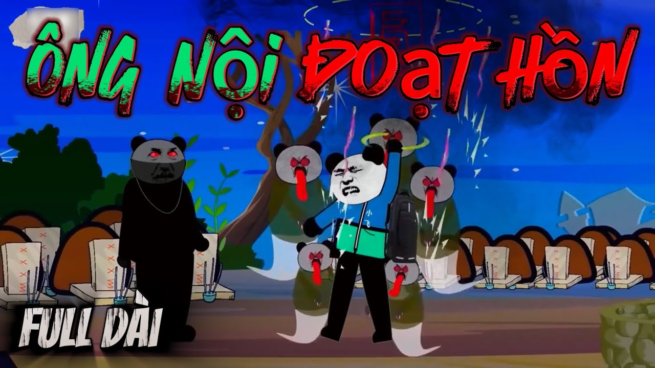 (Full Version) ÔNG NỘI ĐOẠT HỒN | Hoạt Hình Kinh Dị | Gấu Kinh Hãi