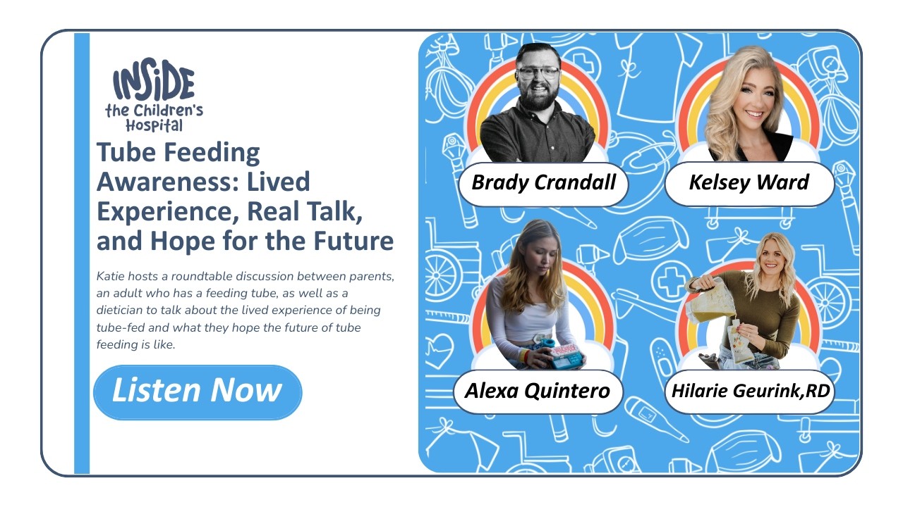 Tube Feeding Awareness: Lived Experience, Real Talk, and Hope for the Future