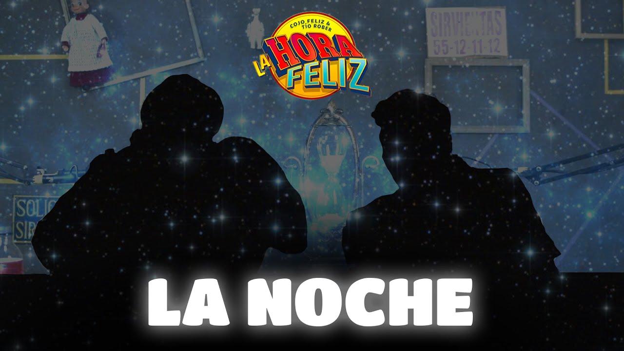 La Hora Feliz: La Noche