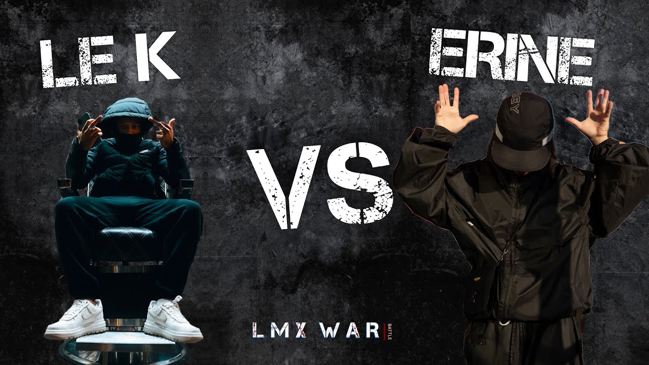 LE K VS ERINE - 1/2 FINALE  - LMX WAR BATTLE 3