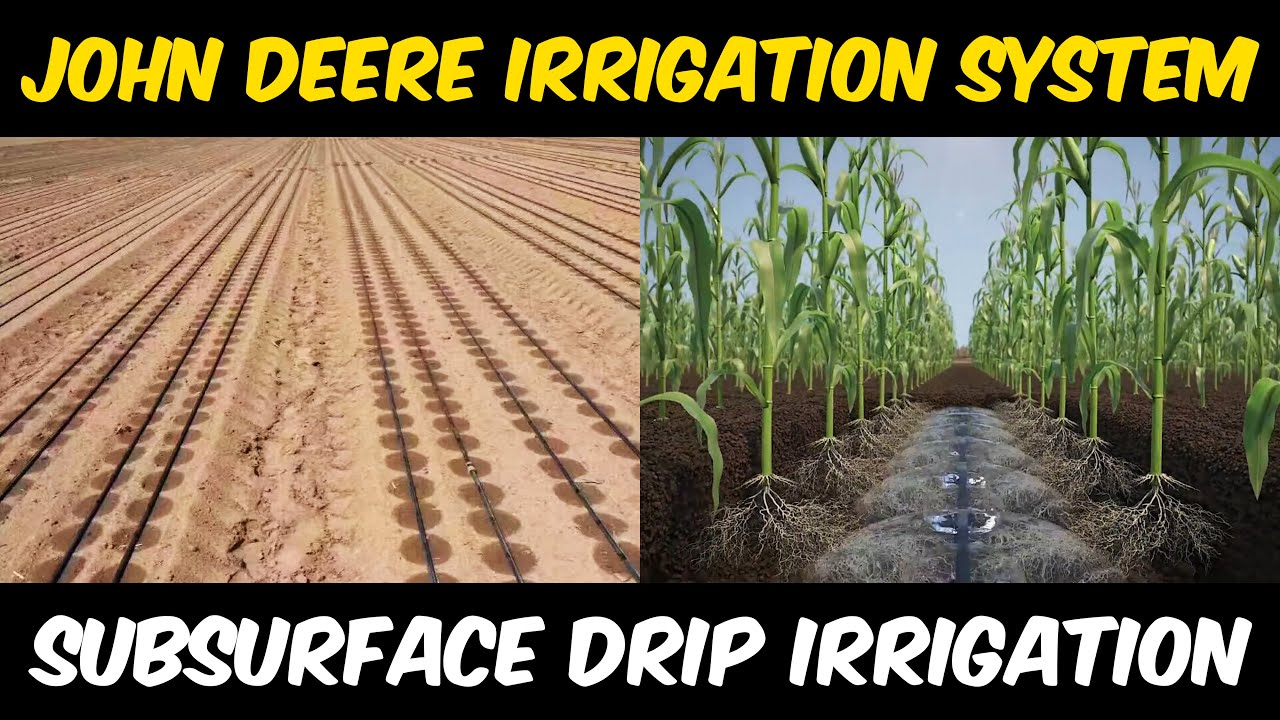 John Deere Subsurface Drip irrigation System
