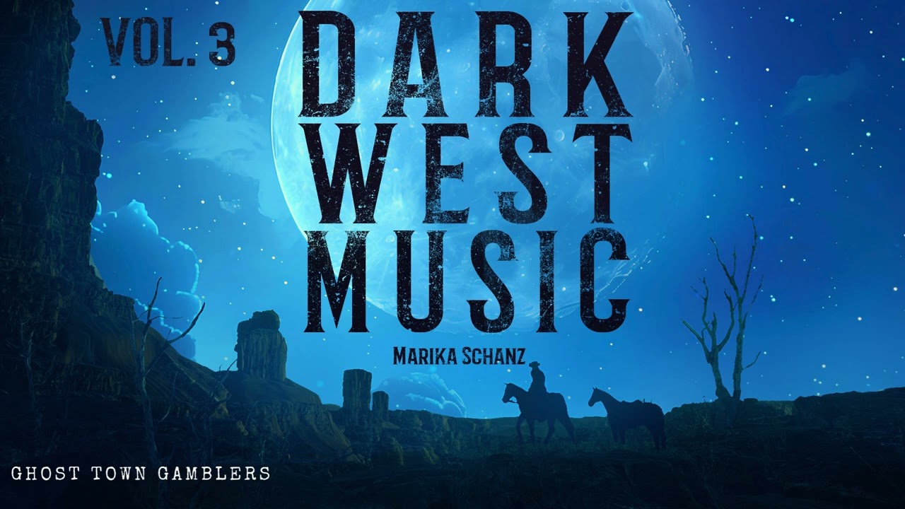 Dark Wild West Music Vol.3 🎧 Dark Western | Relaxing Cowboy Music no AI