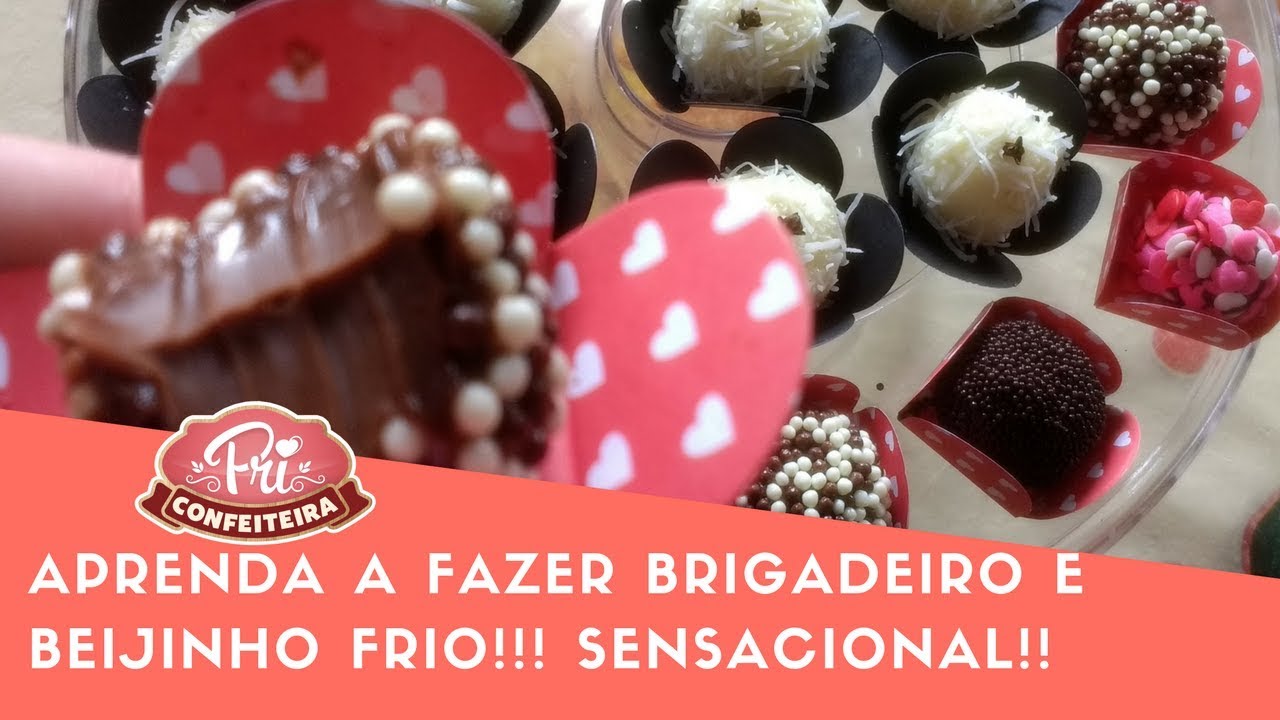 Aprenda a fazer BRIGADEIRO E BEIJINHO FRIOS - Sensacional !!! - Parte 2