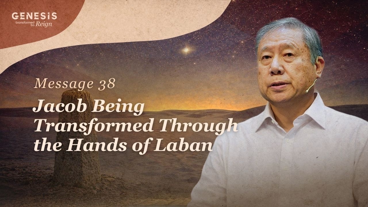 Message 38 – Jacob Being Transformed Through the Hands of Laban