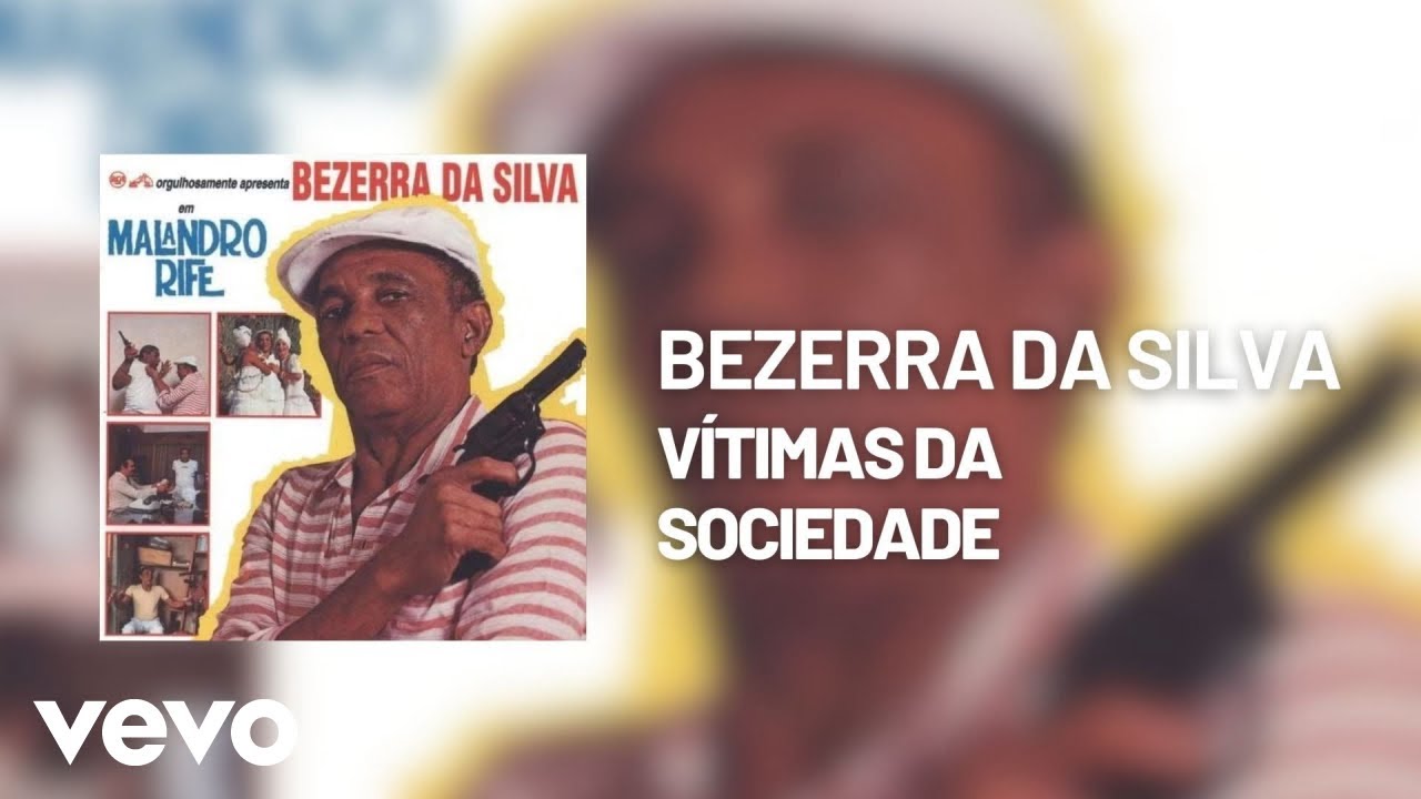 Bezerra Da Silva - Vítimas da Sociedade (Áudio Oficial)