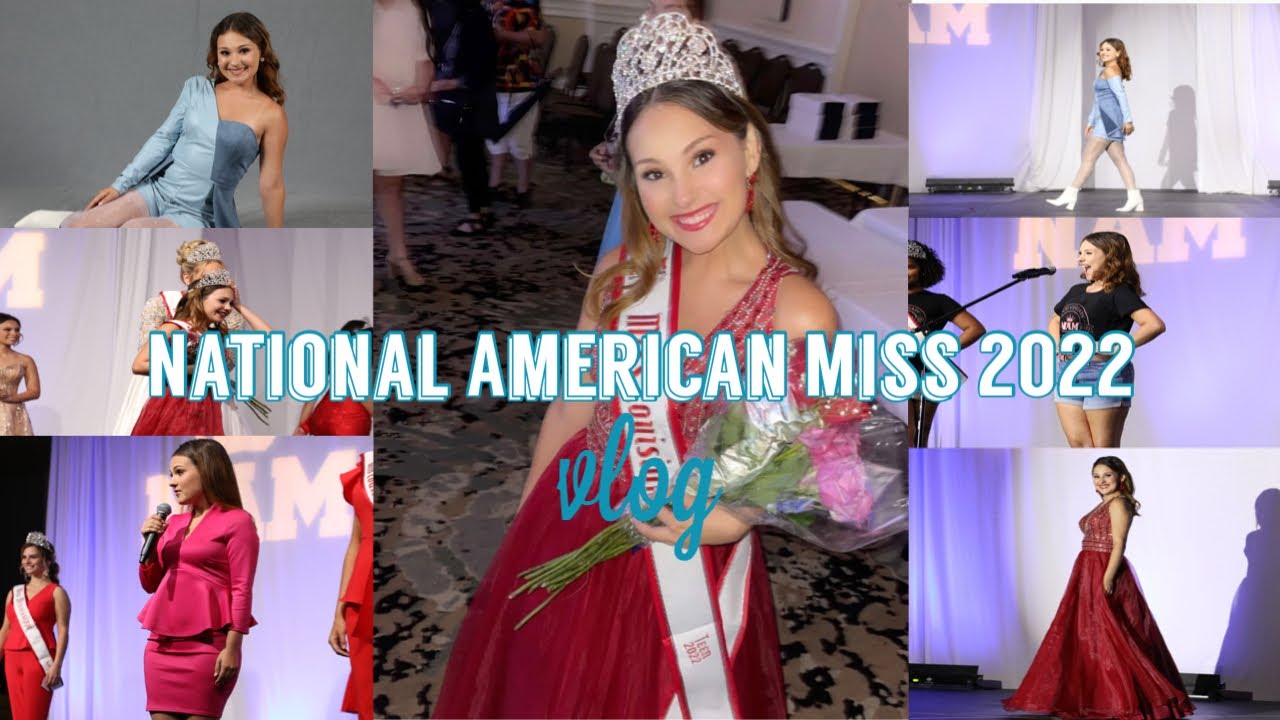 I WON??? National American Miss 2022 Vlog