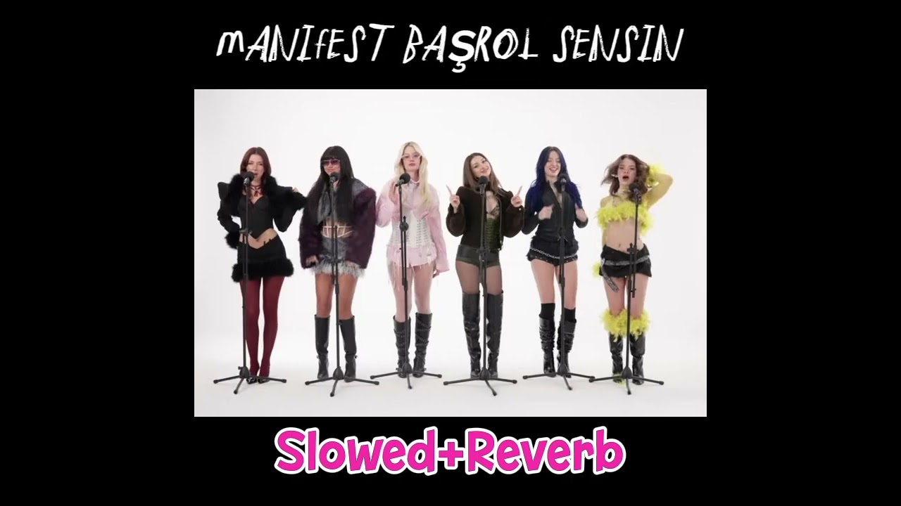 Manifest Başrol Sensin Slowed+Reverb