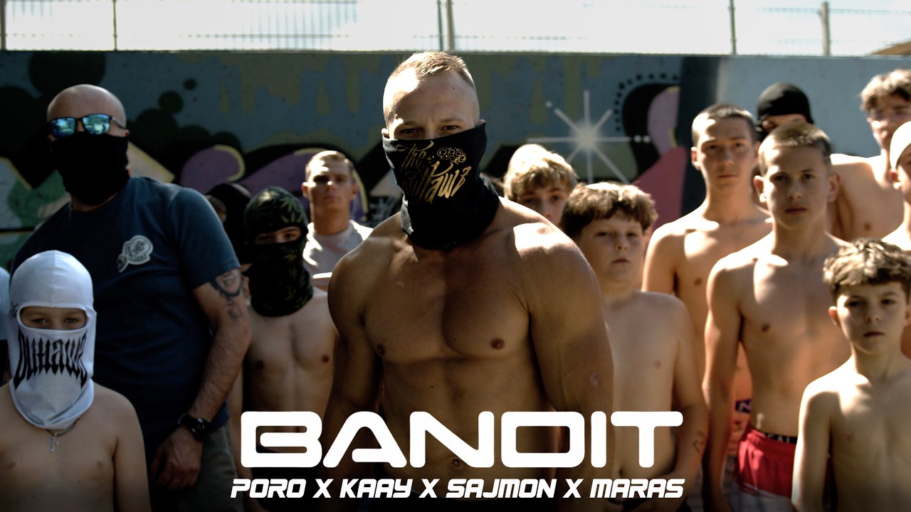 [THE OUTLAWZ] PORO X KAAY X SAJMON X MARAS - BANDIT  (🎥OG.JERZYK)