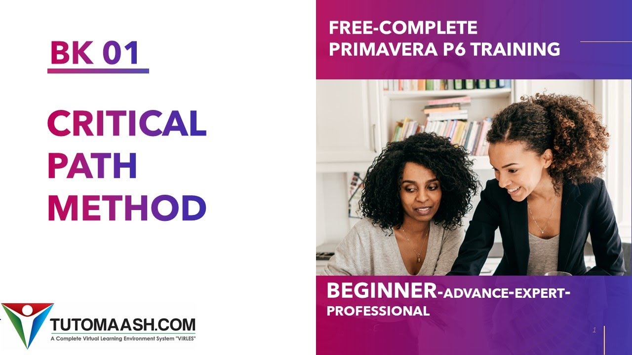 BK01- Critical Path Method | Free Primavera p6 Online tutorial for beginners