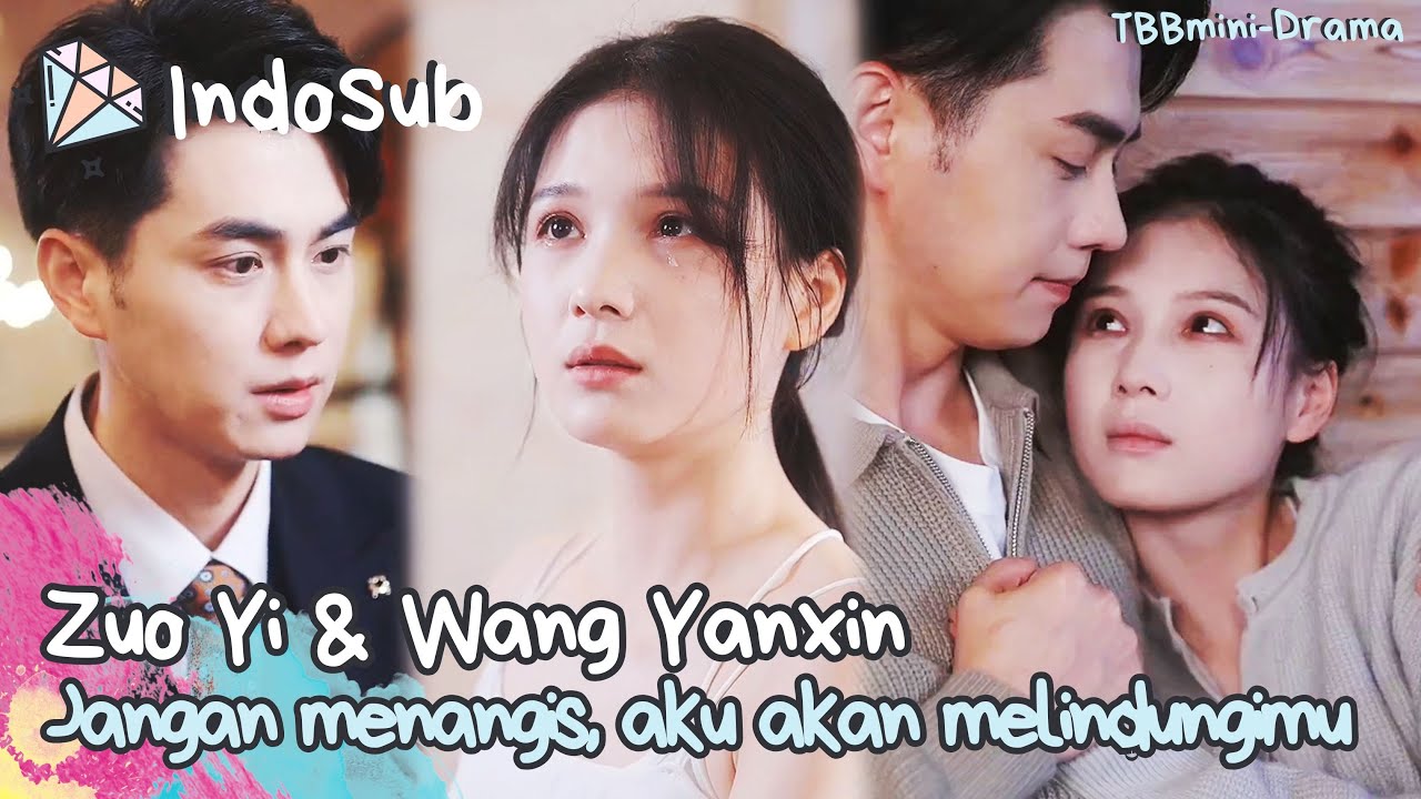 Zuo Yi&Wang Yanxin~Kakak, aku tidak sengaja jatuh cinta padamu#MiniDrama