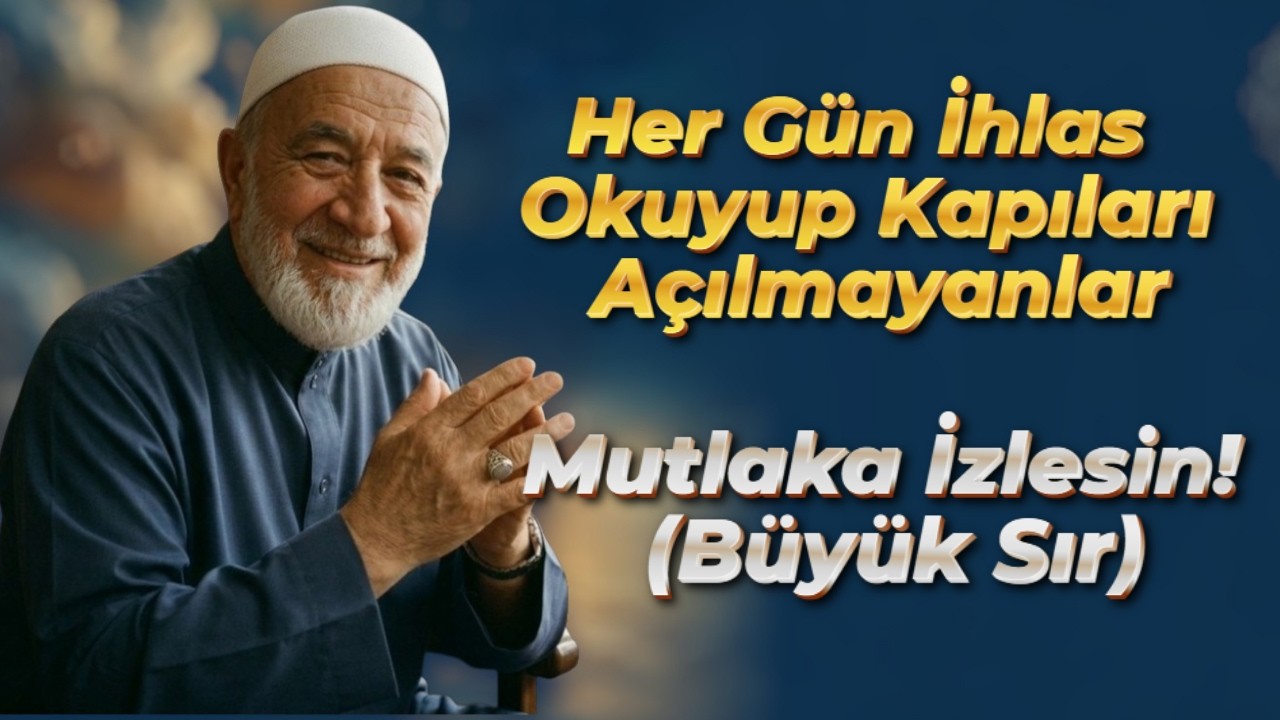 İhlas Suresi'nin Bilinmeyen 7 Gizli Kapısı (İbn Arabi'nin Gizli Sırrı)