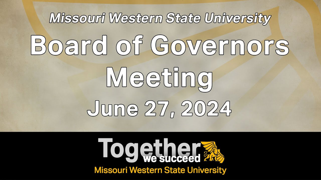 Missouri Western State University's Board of Governors Meeting, June 27, 2024