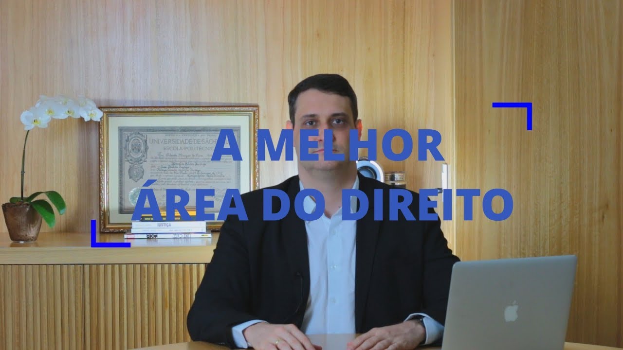 A melhor &aacute;rea do Direito