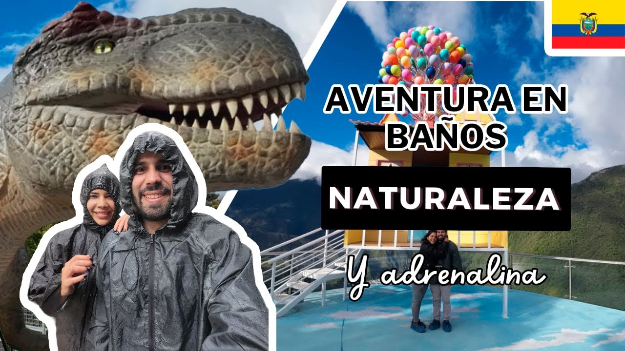 Lo mejor de Baños: deportes extremos, cascadas y aventura | Ecuador