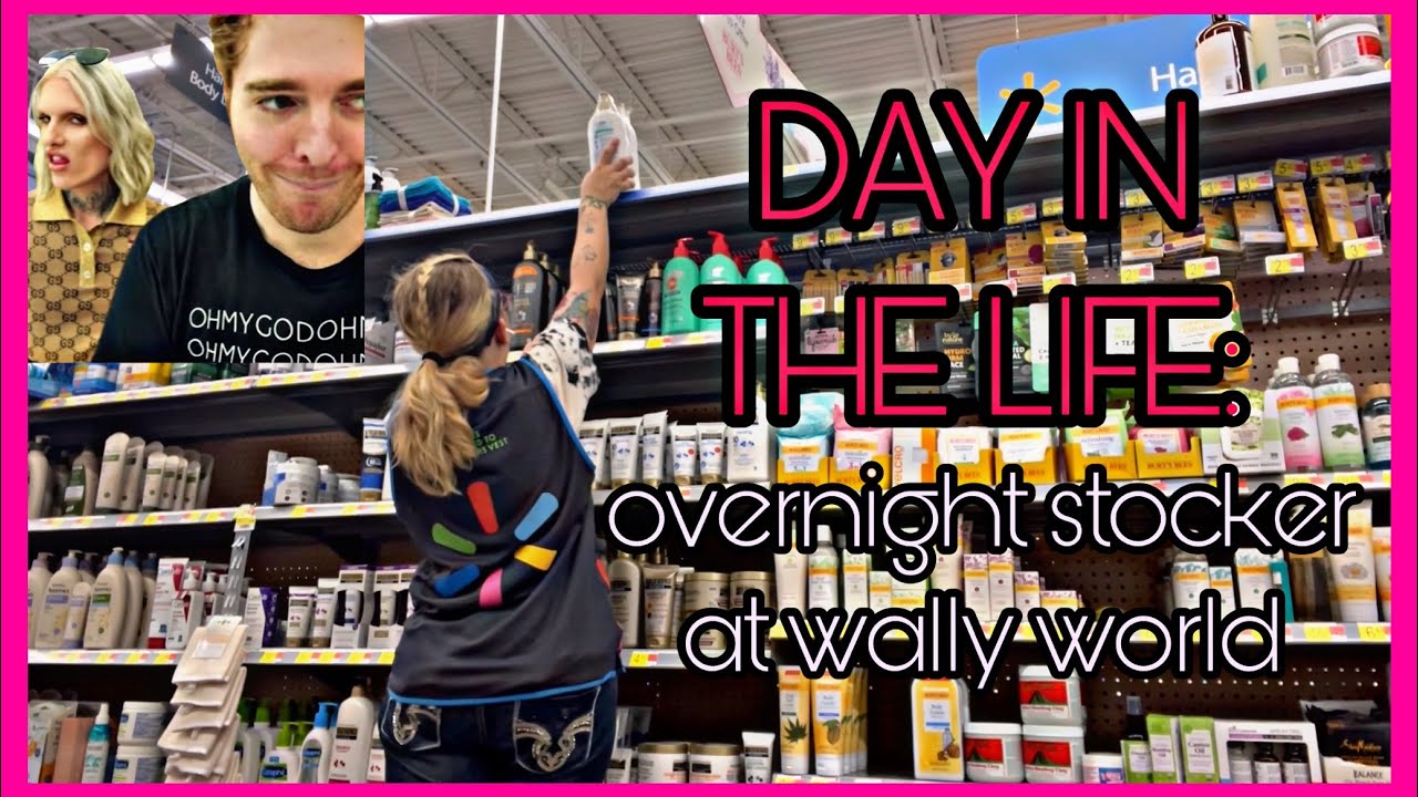 DAY IN THE LIFE: OVERNIGHT STOCKER @ WALLY WORLD
