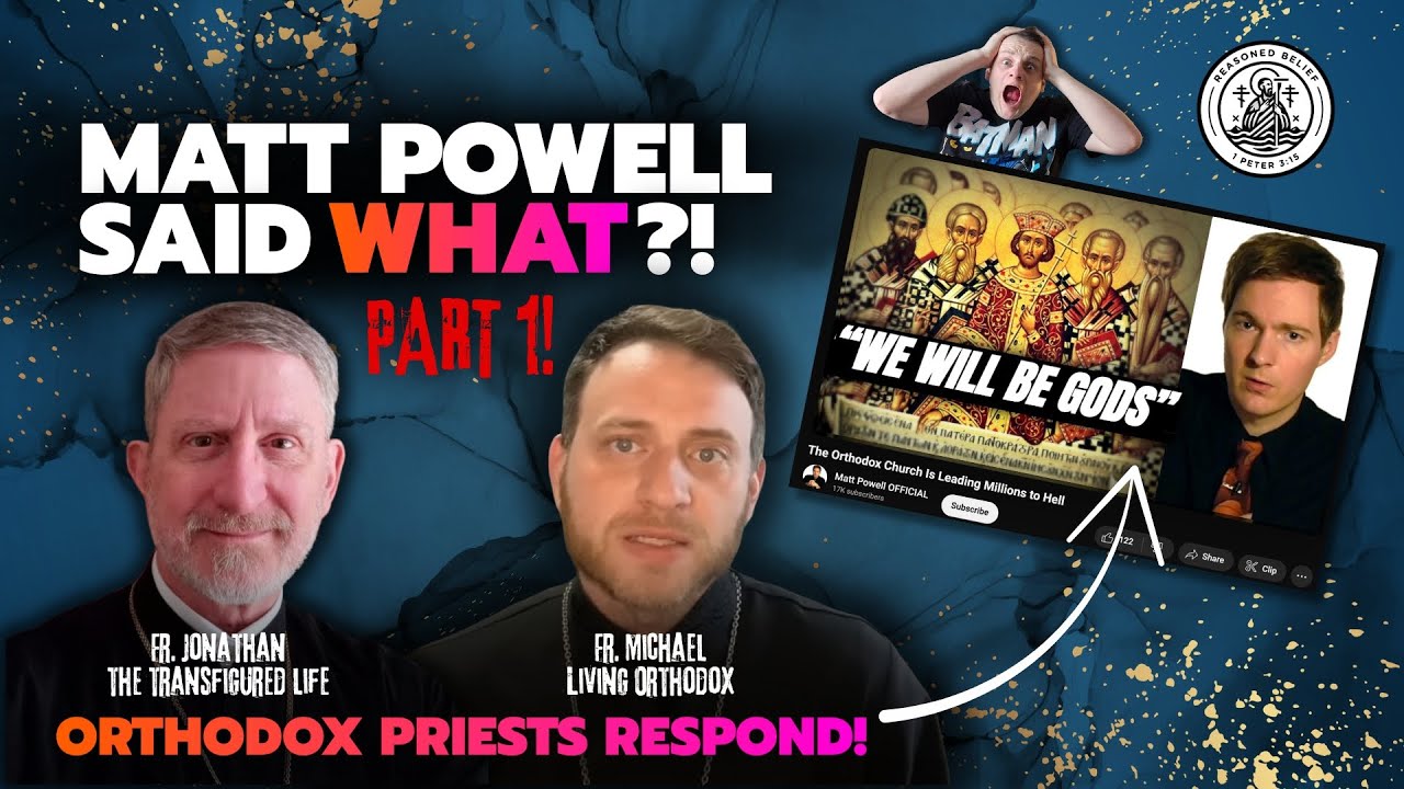 Orthodox Priests REACT to Matt Powell's EPIC FAIL Sermon... (PART 1)
