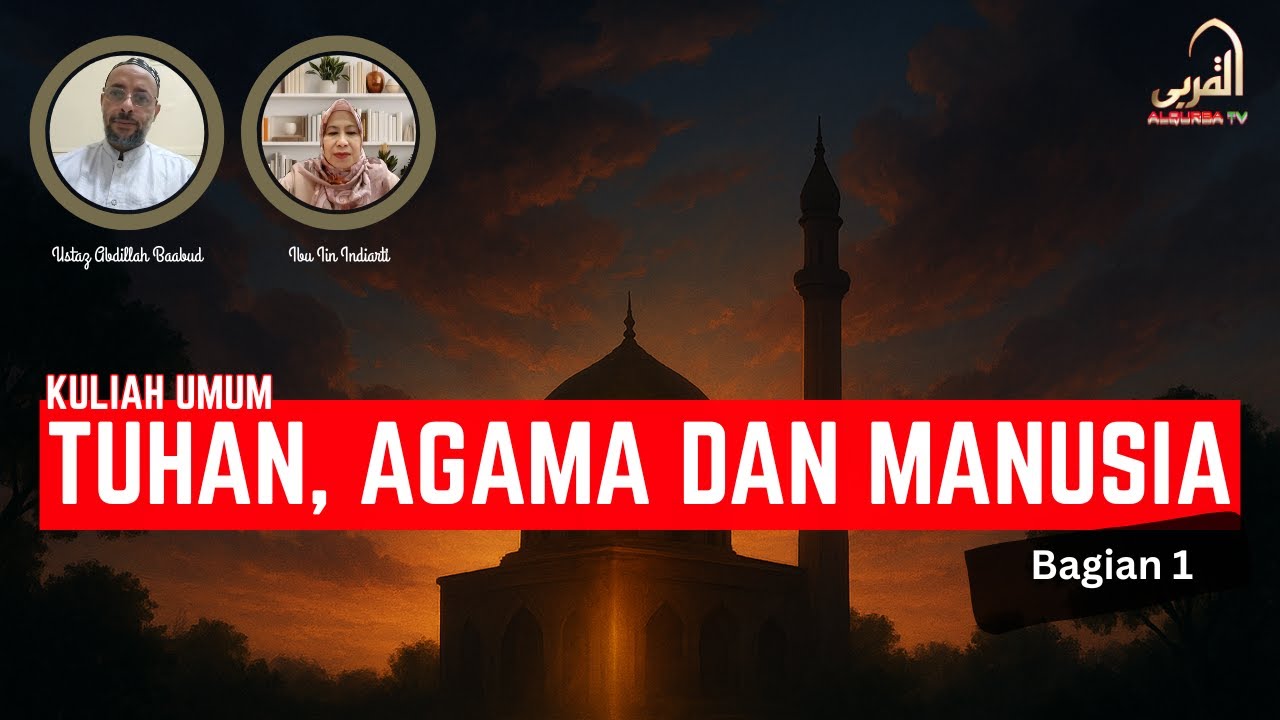 Kuliah Umum : Tuhan, Agama dan Manusia | Bagian 1