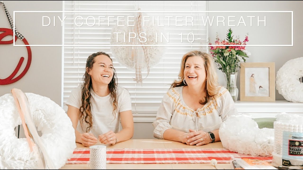 Tips in 10: Coffee Filter Wreath