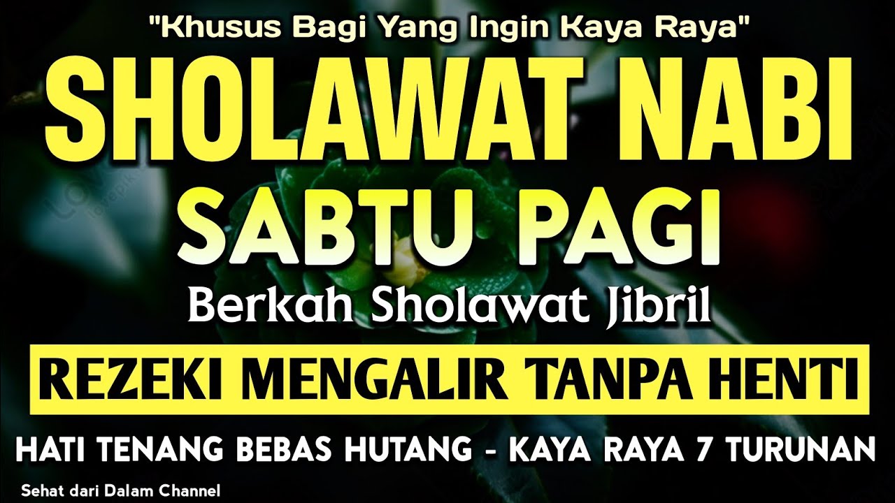 SHOLAWAT JIBRIL FULL KHUSYUK‼️ Penarik Rezeki, Penyejuk Hati, Pembawa Berkah