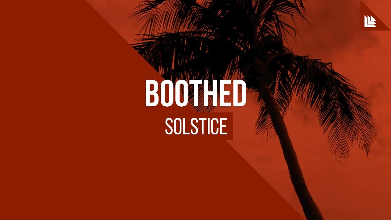 Boothed - Solstice [FREE DOWNLOAD]