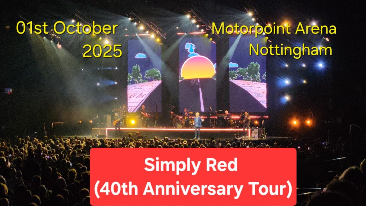 Simply Red (40th Anniversary Tour), Motorpoint Arena, Nottingham, 01st October 2025