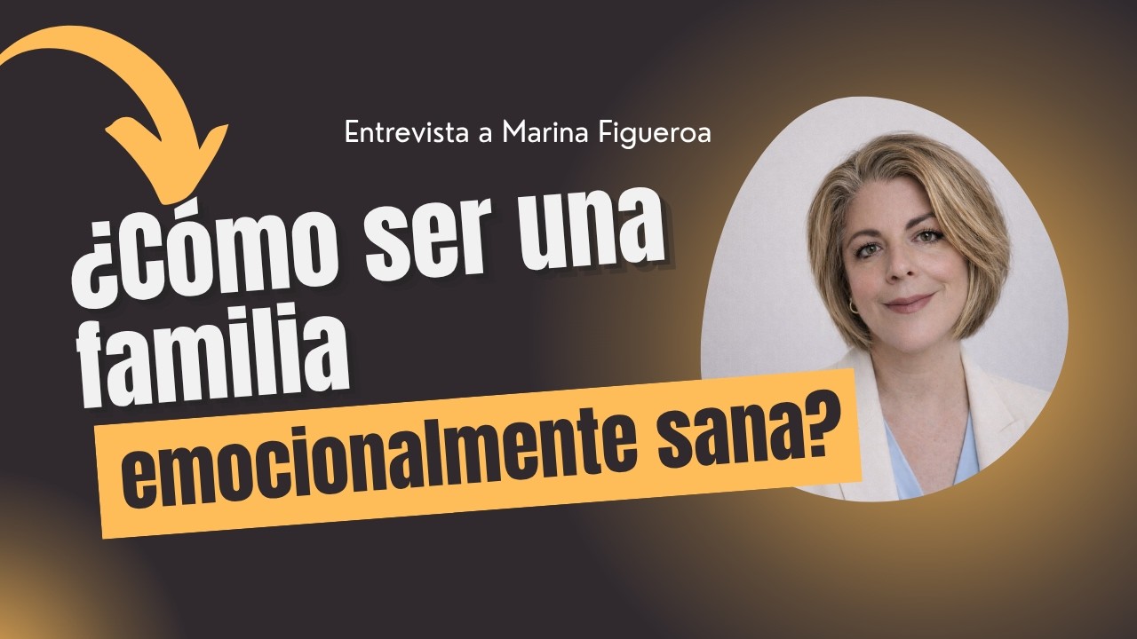 Cómo ser una familia emocionalmente sana